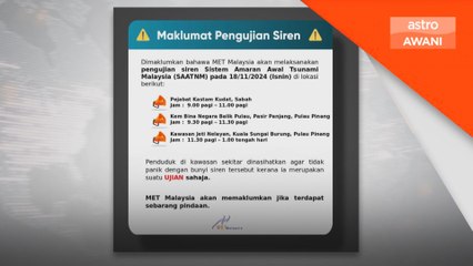 MetMalaysia akan menguji Sistem Amaran Awal Tsunami Malaysia