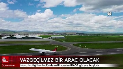 Hava trafiği kontrolünde milli yazılım İRADE göreve başladı