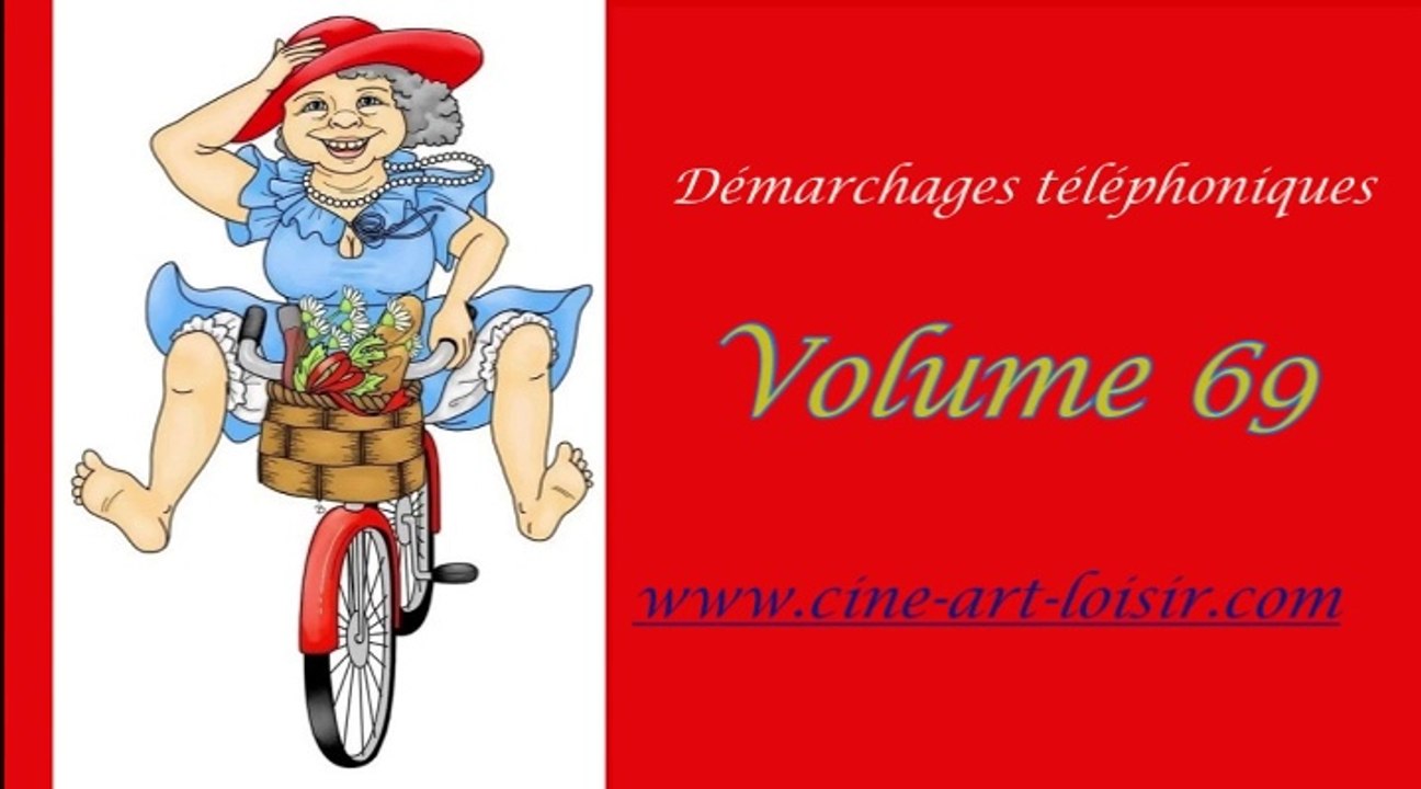 Démarchages téléphoniques en détente juste pour rire Les délires de Jean-Claude avec (Madame NaRdine) Vol 69 by Ciné Art Loisir
