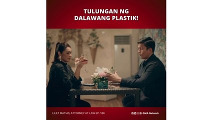 Lilet Matias, Attorney-at-Law: Tulungan ng dalawang plastik! (Episode 186)