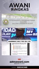 #AWANIRingkas 17 November 2024 | 9 PM