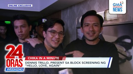 Dennis Trillo, present sa block screening ng "Hello, Love, Again" | 24 Oras Weekend