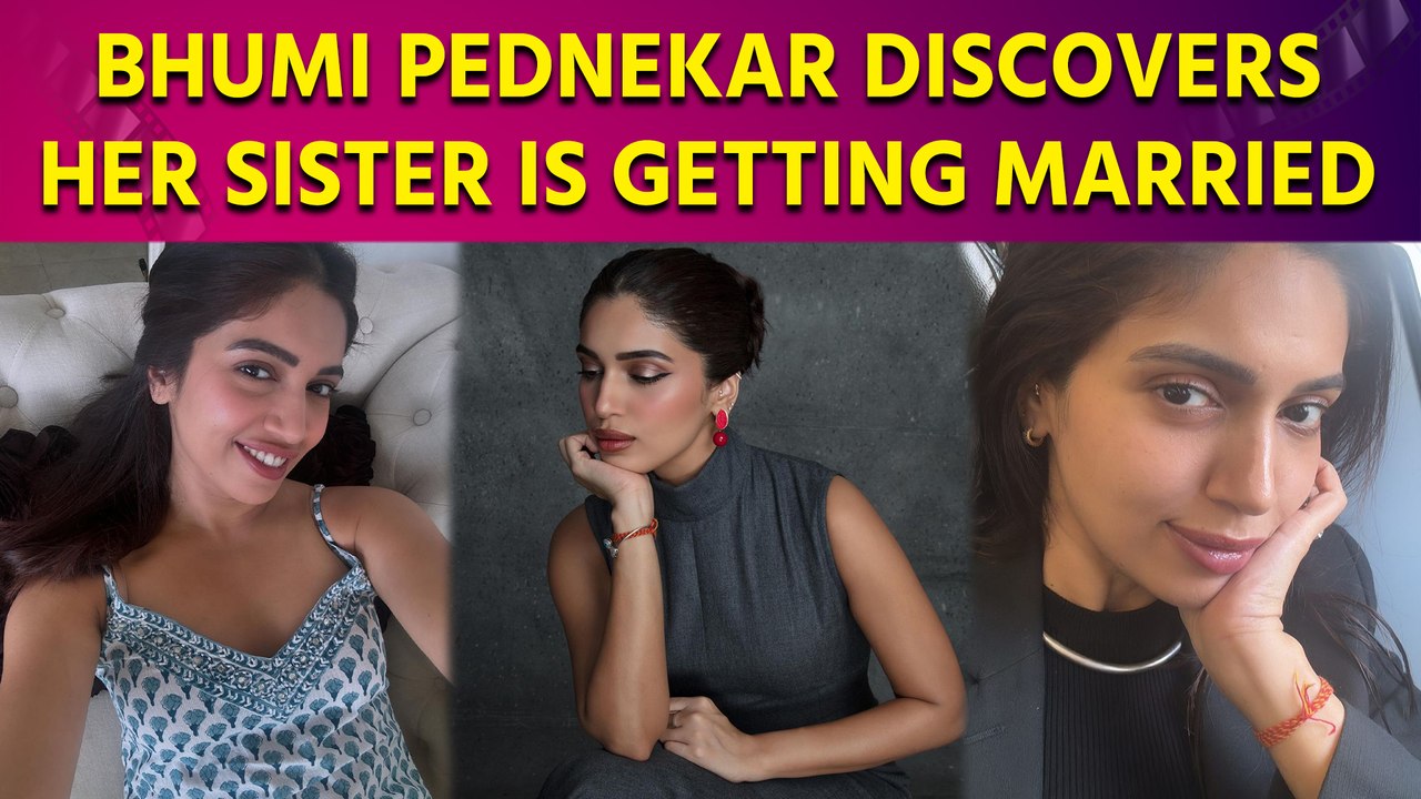 Bhumi Pednekar's Sister Announces Her Wedding