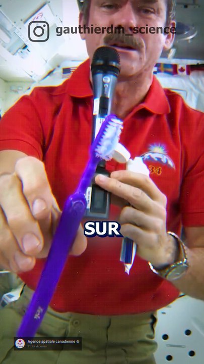 Brossez vos dents dans l'espace !