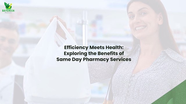 Efficiency Meets Health Exploring the Benefits of Same Day Pharmacy Services(1080P_HD)