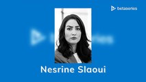Nesrine Slaoui (ES)