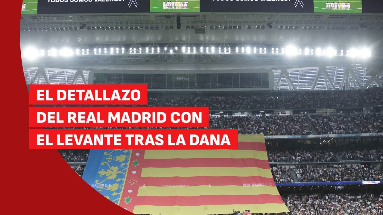 El detallazo del Madrid con el Levante tras el desastre de la DANA