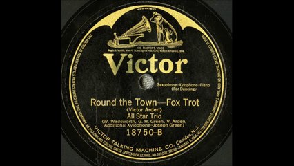 Round The Town - All Star Trio (1921)