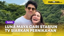 Maxime Bouttier Kepergok Ukur Baju, Luna Maya Cari Stasiun TV yang Mau Siarkan Pernikahan