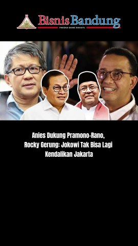 Anies Dukung Pramono-Rano, Rocky Gerung: Jokowi Tak Bisa Lagi Kendalikan Jakarta
