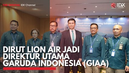 Dirut Lion Air Jadi Direktur Utama Garuda Indonesia (GIAA)