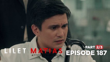 Lilet Matias, Attorney-At-Law: Lumalabas na ang tunay na kulay ni Atty. Renan! (Episode 187 - Part 2/3)