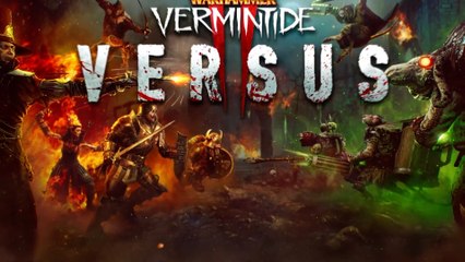 Warhammer Vermintide 2 Official Versus PvP Mode Launch Trailer