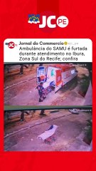 Ambulância do SAMU é furtada durante atendimento no Ibura, Zona Sul do Recife; confira