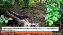 Las Nuevas 7 Maravillas de la Naturaleza celebran el 13° aniversario de su nominación