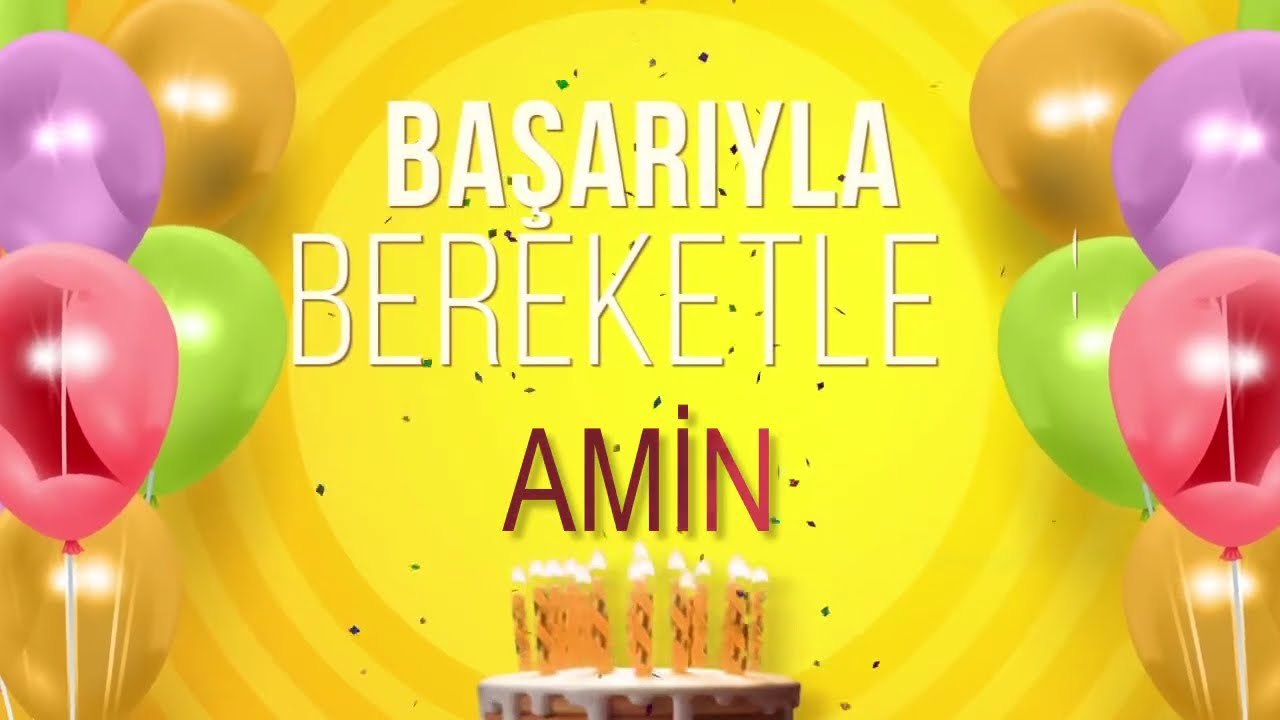 İyi ki doğdun AMİN- İsme Özel Doğum Günü Şarkısı (FULL VERSİYON)