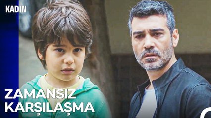 Doruk Yıllar Sonra Babasıyla Karşılaşıyor - Kadın