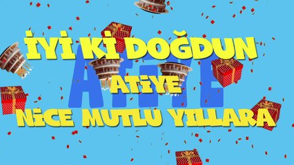 İyi ki doğdun ATİYE - İsme Özel Ankara Havası Doğum Günü Şarkısı (FULL VERSİYON) (REKLAMSIZ)