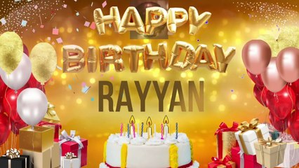 RAYYAN - Happy Birthday Rayyan