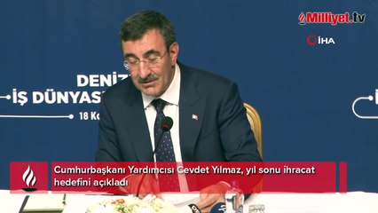 Cumhurbaşkanı Yardımcısı Yılmaz, yıl sonu ihracat hedefini açıkladı