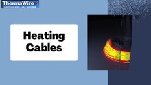 Heating Cables By ThermaWire