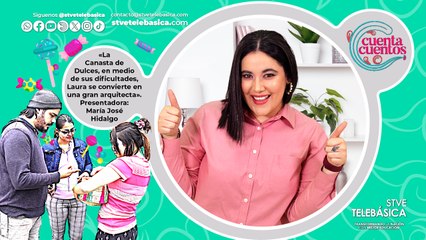 Cuenta Cuentos: La Canasta de Dulces