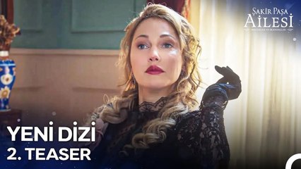Şakir Paşa Ailesi; Mucizeler ve Skandallar 2. Teaser ¦ Yakında NOW'da!