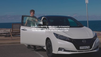 Prepare to electrify with Nissan Australia Lifestyle Ambassador, Osher Gunsberg, and the 100% electric Nissan LEAF
