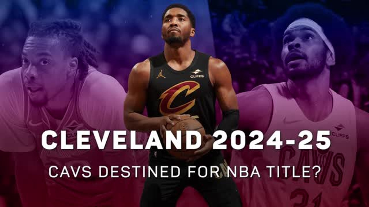 Cleveland Cavaliers destined for NBA glory?