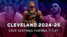 Cleveland Cavaliers destined for NBA glory?