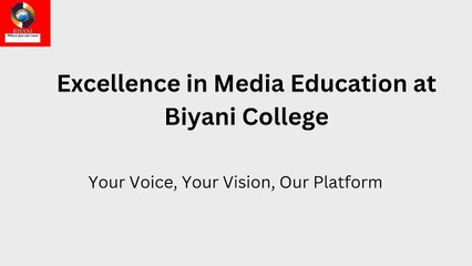 Excellence in Media Education at Biyani College