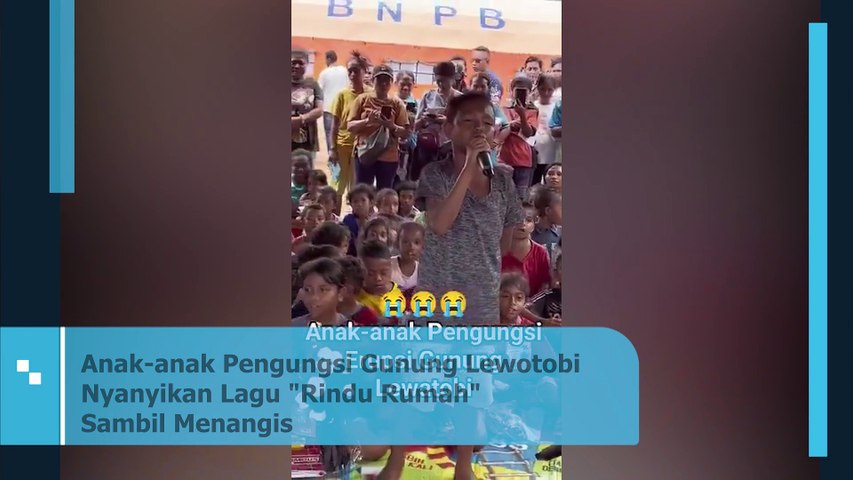 Anak-anak Pengungsi Gunung Lewotobi Nyanyikan Lagu Rindu Rumah Sambil Menangis