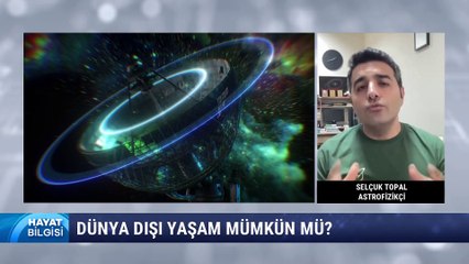 Hayat Bilgisi | Dünya Dışı Yaşam Mümkün mü?