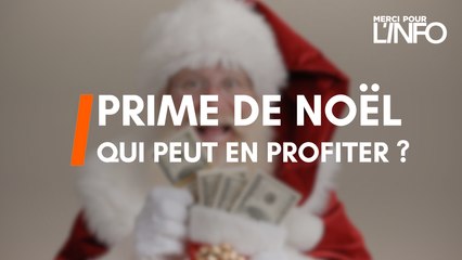 PRIME DE NOËL 2024 : TOUT SAVOIR !