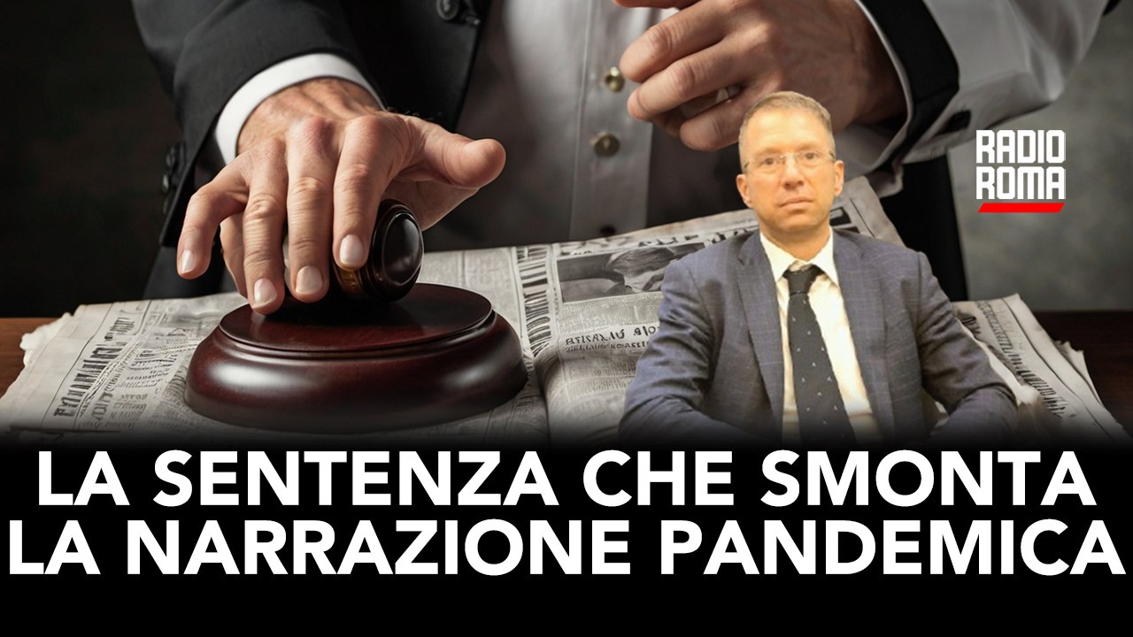 La sentenza che smonta la narrazione pandemica (Con A. Di Lorenzo)