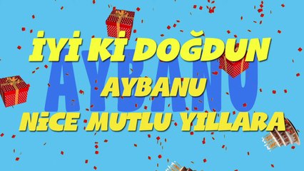 İyi ki doğdun AYBANU - İsme Özel Ankara Havası Doğum Günü Şarkısı (FULL VERSİYON) (REKLAMSIZ)