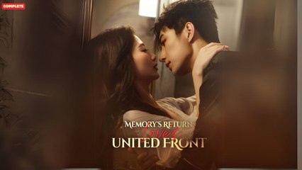 Memory's Return Love's United Front eng sub Chinese Drama