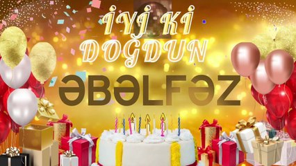 ƏBƏLFƏZ – Ad Günün Mübarək Əbəlfəz