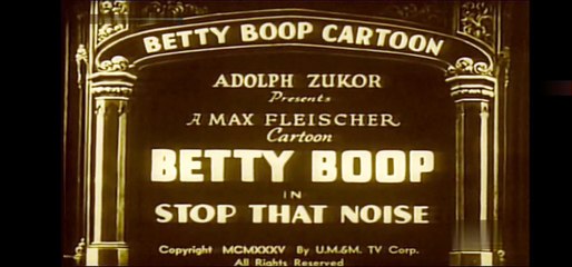 Betty Boop - Stop That Noise