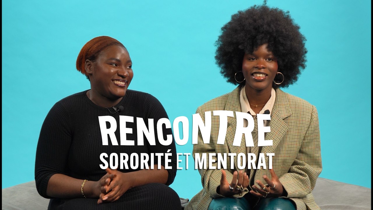 RENCONTRE - Mentorat et sororité