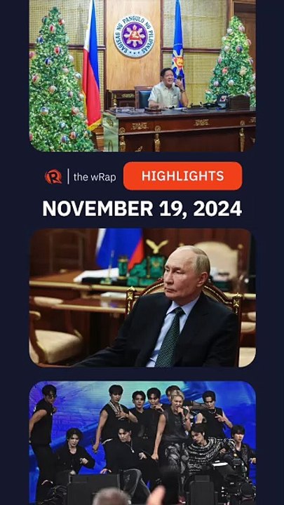 Today's headlines: Marcos Jr & Donald Trump, Vladimir Putin, SEVENTEEN | The wRap | November 19, 2024