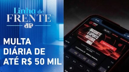 Senacon proíbe publicidade de bets para menores | LINHA DE FRENTE
