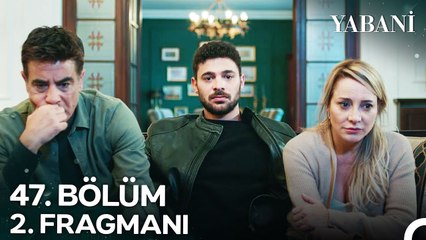 Yabani 47. Bölüm 2. Fragmanı ¦ Ne Olur Beni Bırakma!