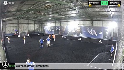 Faute de Kevin F - Super Team