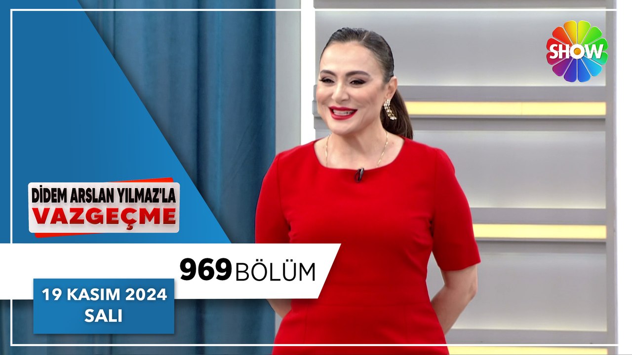 Didem Arslan Yılmaz'la Vazgeçme 969. Bölüm | 19 Kasım 2024