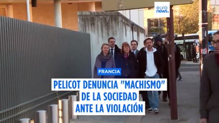 Pelicot denuncia las actitudes "machistas" y "patriarcales" sobre la violación