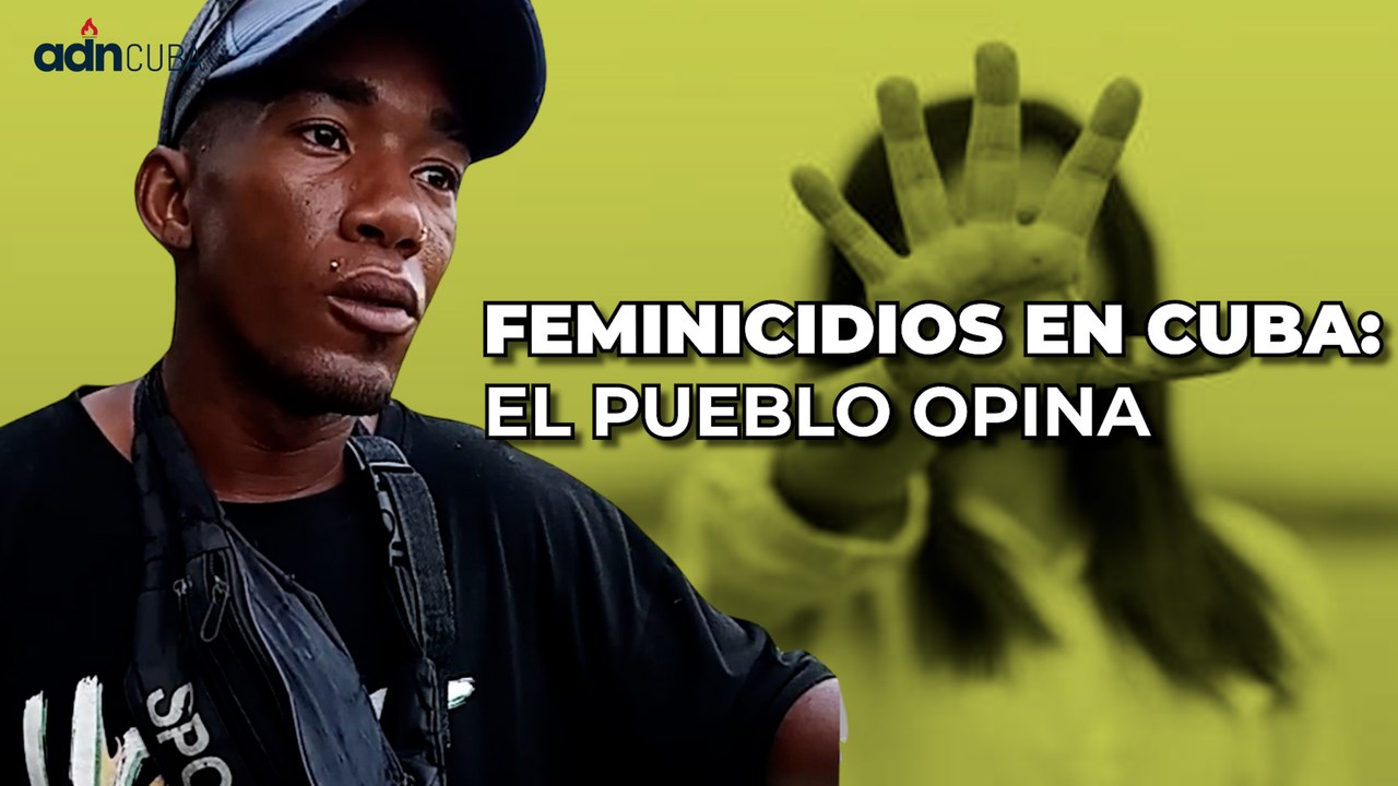 FEMINICIDIOS EN CUBA: El pueblo opina