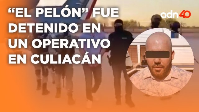 El Pelón , líder de Los Pelones y jefe de seguridad de Los Chapitos fue detenido