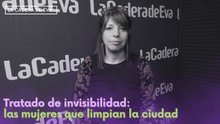 Tratado de invisibilidad: las mujeres que limpian la ciudad