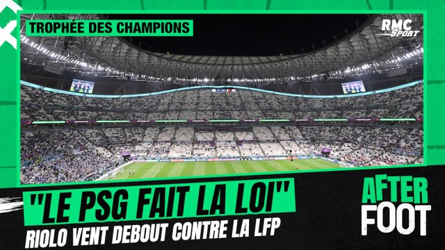 Trophée des champions : Le PSG fait la loi Riolo vent debout contre les méthodes de la LFP